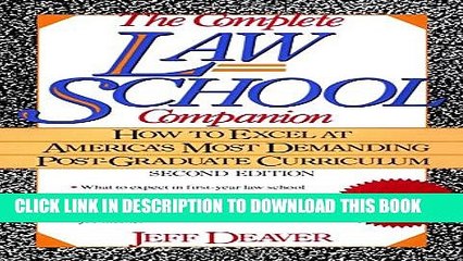 New Book The Complete Law School Companion: How to Excel at America s Most Demanding Post-Graduate