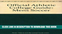 Collection Book Men s Soccer Guide (Official Athletic College Guide Soccer Men)