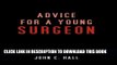Collection Book Advice for a Young Surgeon