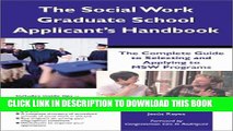 New Book The Social Work Graduate School Applicant s Handbook: The Complete Guide To Selecting and