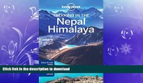 FAVORIT BOOK Lonely Planet Trekking in the Nepal Himalaya (Travel Guide) READ NOW PDF ONLINE