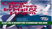 Collection Book College Degrees by Mail   Modem 1998 : 100 Accredited Schools That Offer Bachelor