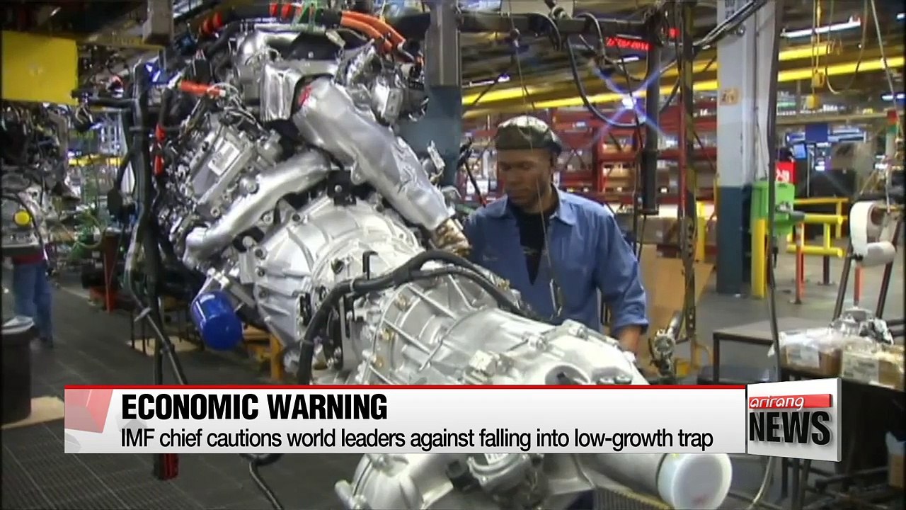 IMF chief cautions world leaders against falling into low-growth trap