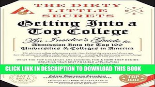 Collection Book The Dirty Little Secrets of Getting into a Top College
