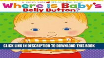 New Book Where Is Baby s Belly Button? A Lift-the-Flap Book