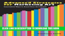 [Read] Advanced Strategies for Marketing Art: Innovative Ways to Boost Your Art Career Popular