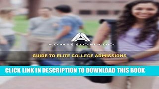 Collection Book The Admissionado Guide to Elite College Admissions