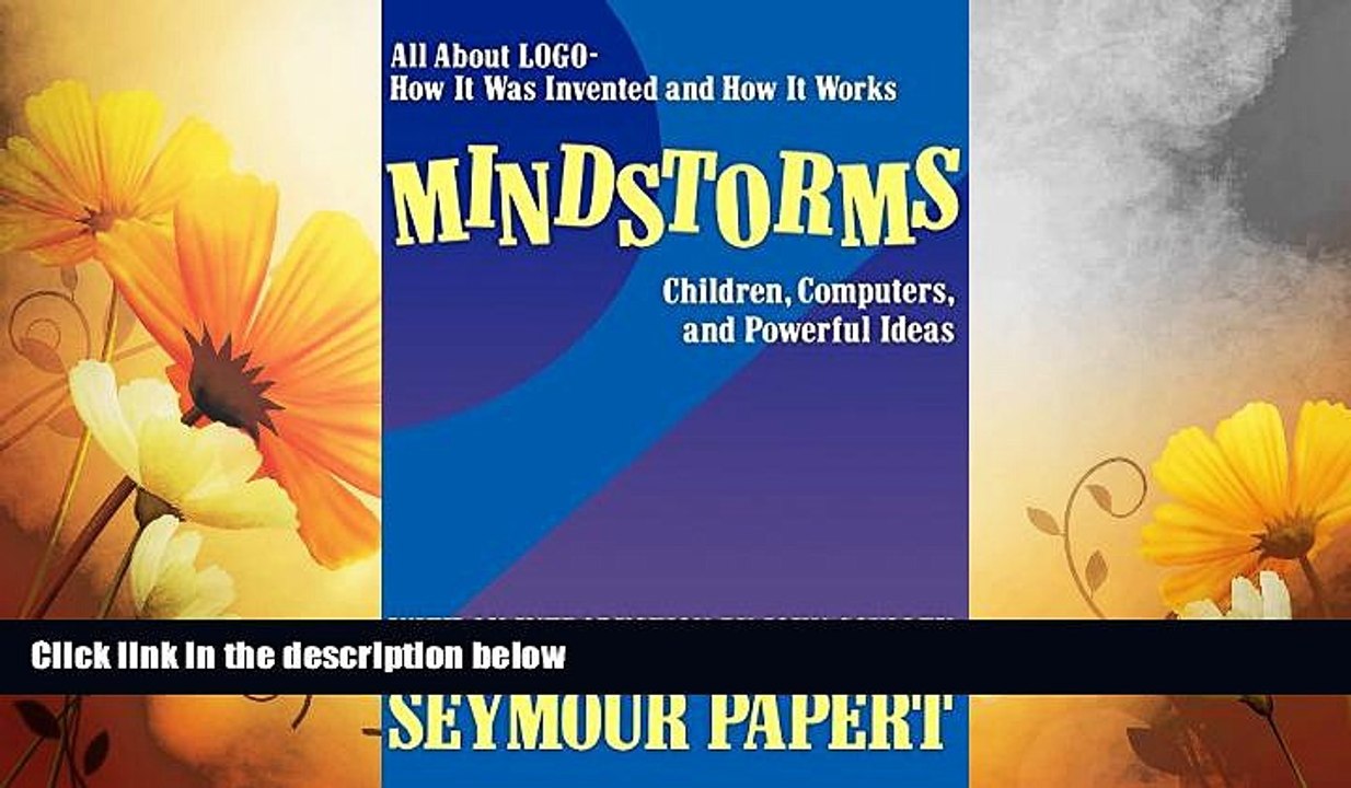 Must Have  Mindstorms: Children, Computers, And Powerful Ideas  READ Ebook Full Ebook Free