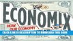 [PDF] Economix: How Our Economy Works (and Doesn t Work),  in Words and Pictures Popular Colection