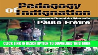 [PDF] Pedagogy of Indignation (Series in Critical Narrative) Popular Online