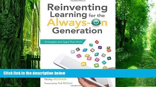 Big Deals  Reinventing Learning for the Always-On Generation: Strategies and Apps That Work  Free