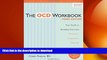 GET PDF  The OCD Workbook: Your Guide to Breaking Free from Obsessive-Compulsive Disorder  BOOK
