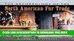 [PDF] The Archaeology of the North American Fur Trade (American Experience in Archaeological
