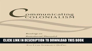 [PDF] Communicating Colonialism: Readings on Postcolonial Theory(s) and Communication (Critical