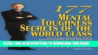 New Book 177 Mental Toughness Secrets of the World Class: The Thought Processes, Habits and