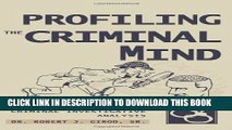 Collection Book Profiling the Criminal Mind: Behavioral Science and Criminal Investigative Analysis