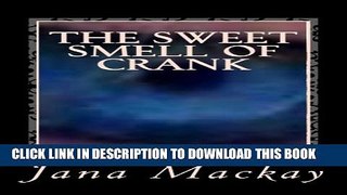 Collection Book The sweet smell of crank (Patricia Lynn F.B.I. Book 2)
