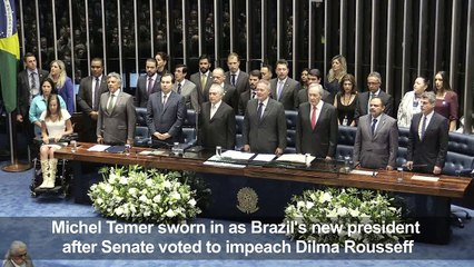 Michel Temer sworn in as Brazil's new president