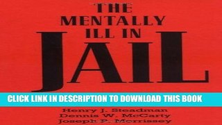 New Book The Mentally Ill in Jail: Planning for Essential Services