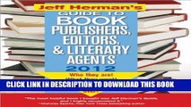 New Book Jeff Herman s Guide to Book Publishers, Editors, and Literary Agents, 22E: Who They Are!