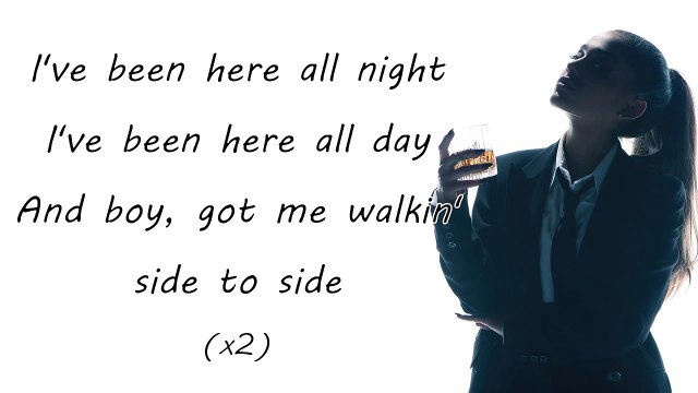 Ariana Grande ft Nicki Minaj Side To Side (Lyrics )