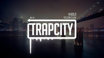 Yellow Claw - Kaolo