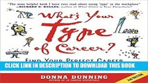 New Book What s Your Type of Career?: Find Your Perfect Career by Using Your Personality Type