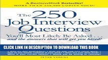 New Book The 250 Job Interview Questions: You ll Most Likely Be Asked...and the Answers That Will