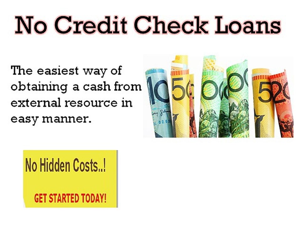 No Credit Check Loans- Rely Upon No Credit Check Loans During Hard Monetary Phase!
