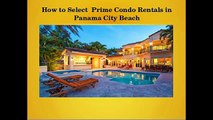 Fantastic Panama City Beach Condo Rentals
