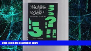 Big Deals  Linguistics, Computers, and the Language Teacher: A Communicative Approach  Best Seller