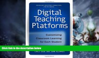 Big Deals  Digital Teaching Platforms: Customizing Classroom Learning for Each Student