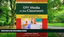 Big Deals  DIY Media in the Classroom: New Literacies Across Content Areas (Practitioner s