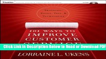 [PDF] 101 Ways to Improve Customer Service: Training, Tools, Tips, and Techniques Free Online