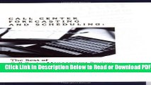 [Get] Call Center Forecasting and Scheduling : The Best of Call Center Management Review Free New