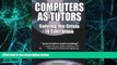 Big Deals  Computers as Tutors: Solving the Crisis in Education  Free Full Read Best Seller