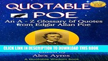 Collection Book QUOTABLE POE: An A-Z Glossary of Quotes from Edgar Allan Poe (Quotable Wisdom Books)
