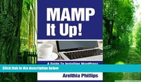 Big Deals  MAMP IT UP: A Guide to Installing WordPress On Your Mac  Free Full Read Best Seller