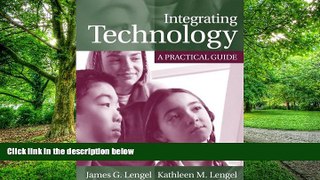 Big Deals  Integrating Technology: A Practical Guide  Free Full Read Best Seller