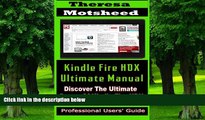 Big Deals  Kindle Fire HDX Ultimate Manual:  (Discover the Ultimate Power of Kindle Fire HDX)