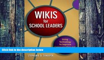 Big Deals  Wikis for School Leaders: Using Technology to Improve Communication and Collaboration