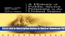 [Get] A History of Public Sector Pensions in the United States (Pension Research Council