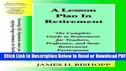 [Get] A Lesson Plan in Retirement: The Complete Guide to Retirement for Teachers, Professors, and