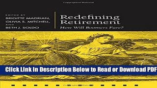 [Get] Redefining Retirement: How Will Boomers Fare? (Pension Research Council Series) Free New