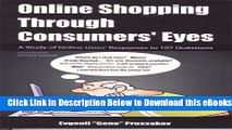 [Reads] Online Shopping Through Consumers  Eyes: A Study of Online Users  Responses to 107