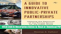 [Get] A Guide to Innovative Public-Private Partnerships: Utilizing the Resources of the Private