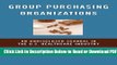 [PDF] Group Purchasing Organizations: An Undisclosed Scandal in the U.S. Healthcare Industry Free