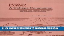 [PDF] Lingua Latina: A College Companion based on Hans Orberg s Latine Disco, with Vocabulary and