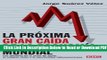 [Get] La proxima gran caÃ­da de la economÃ­a mundial (Spanish Edition) Popular New