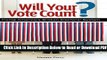 [Get] Will Your Vote Count?: Fixing America s Broken Electoral System Free New